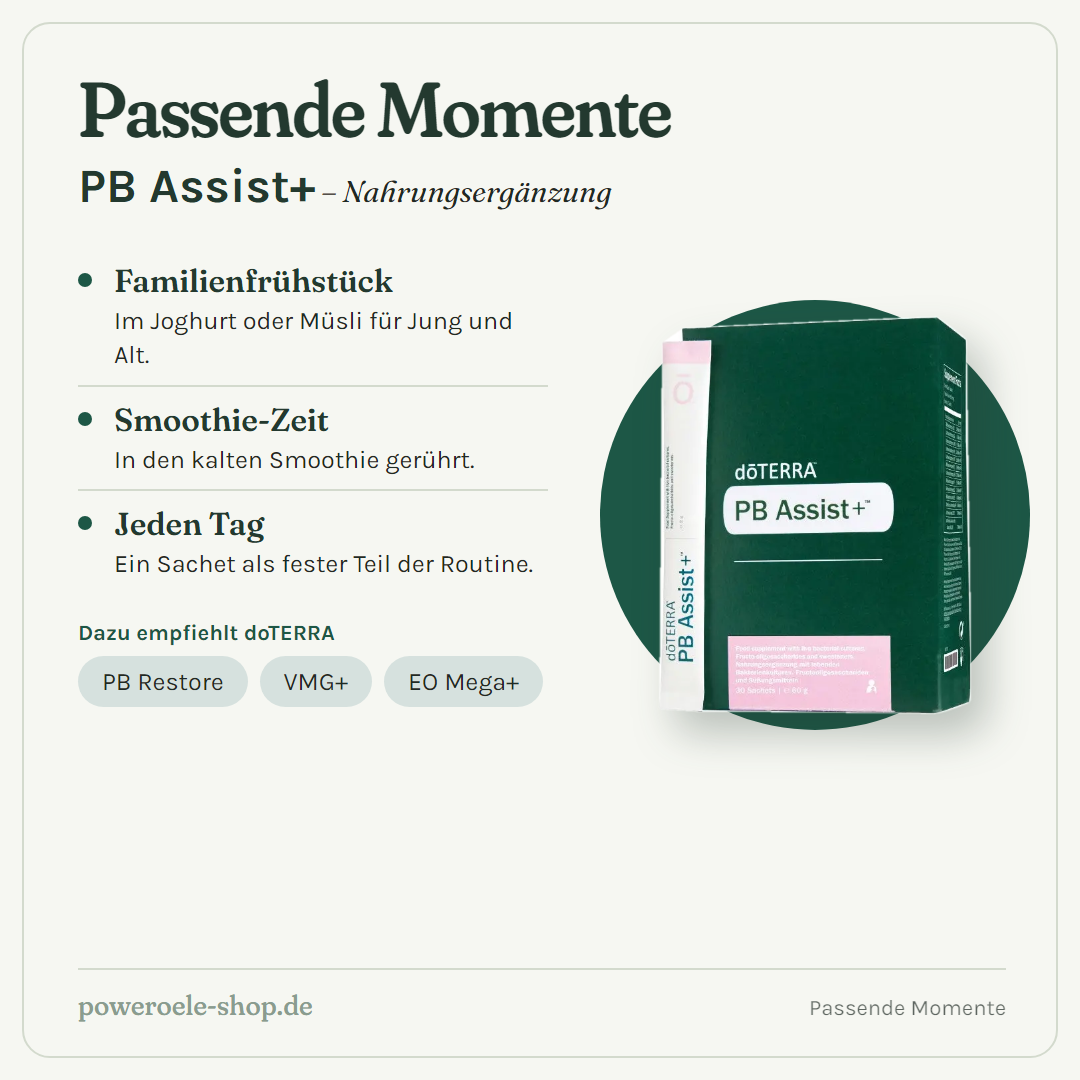 doTERRA PB Assist+ - Passende Momente