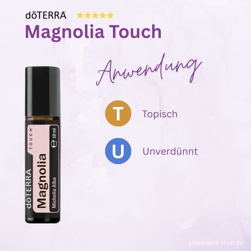 doTERRA Magnolia Touch Anwendung